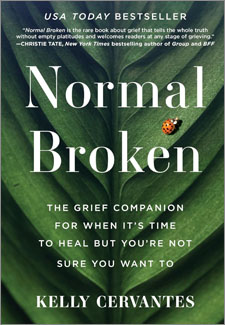 Normal Broken: The Grief Companion for When It’s Time to Heal but You’re Not Sure You Want To book cover