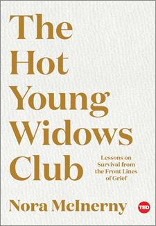 The Hot Young Widows Club: Lessons on Survival from the Front Lines of Grief book cover