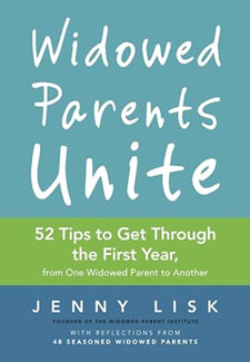 Widowed Parents Unite: 52 Tips to Get Through the First Year, from One Widowed Parent to Another book cover