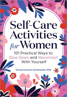 Self-Care Activities for Women: 101 Practical Ways to Slow Down and Reconnect With Yourself book cover