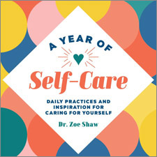 A Year of Self-Care: Daily Practices and Inspiration for Caring for Yourself book cover