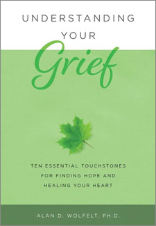 Understanding Your Grief: Ten Essential Touchstones for Finding Hope and Healing Your Heart book cover