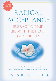 Radical Acceptance: Embracing Your Life With the Heart of a Buddha book cover